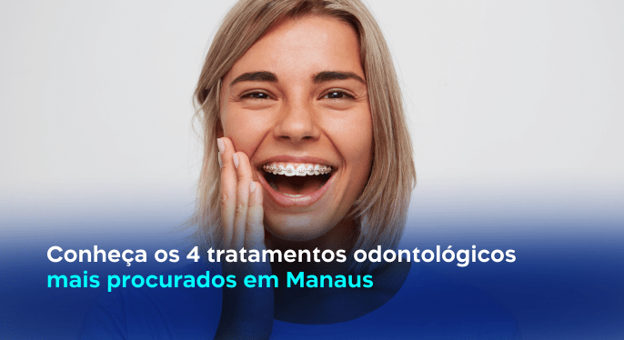 tratamento odontológico em manaus